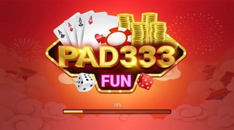 Pad333 Fun – Kỷ nguyên mới trong làm game bài đổi thưởng