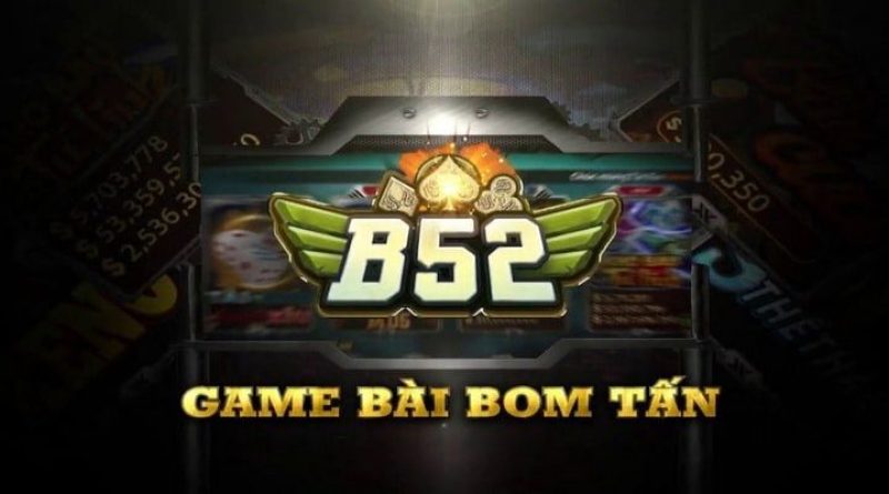 Lợi Ích Khi Chơi Game B52: Giải Trí Thư Giãn, Thỏa Sức Mạo Hiểm, Kiếm Tiền Thật