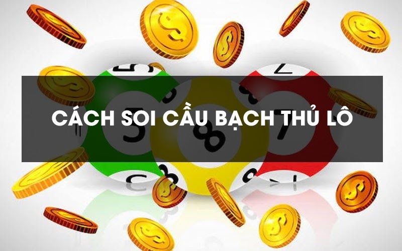 Cách soi hiệu quả