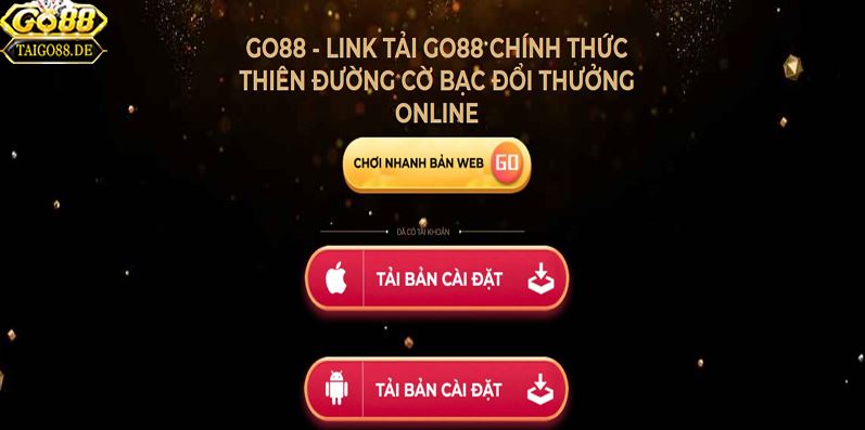 Cách vào Link tải Go88 cho Android/IOS không bị chặn mới nhất