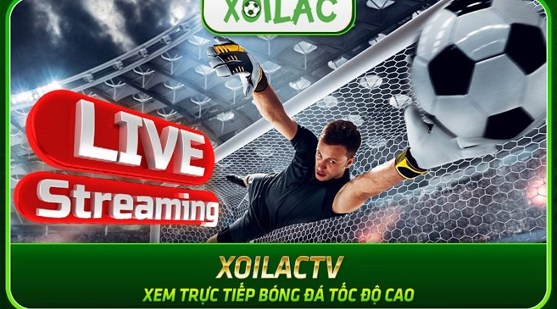 Xoilac TV hetgia.com – Xem bóng đá trực tuyến Full HD miễn phí