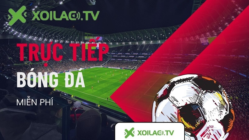 Đôi nét về kênh trực tiếp bóng đá Xoilac TV anstad.com