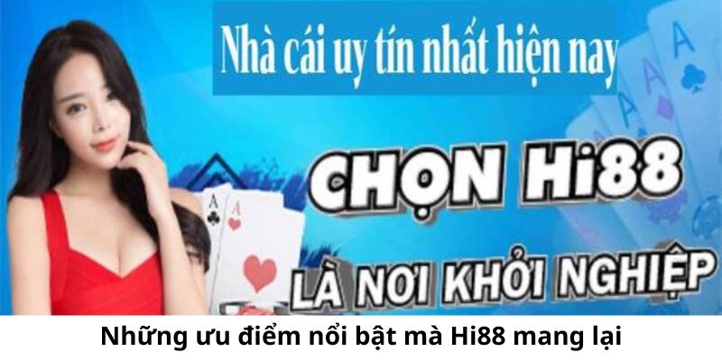 Những ưu điểm nổi bật mà người chơi nhận được khi tham gia tại nhà cái