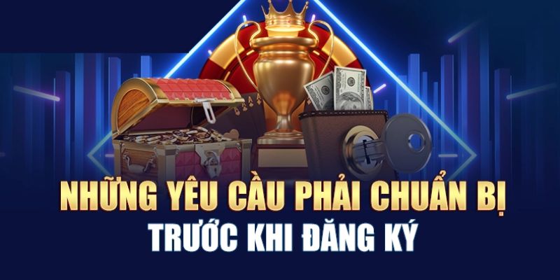 Chuẩn bị kỹ để quá trình đăng ký I9bet được suôn sẻ