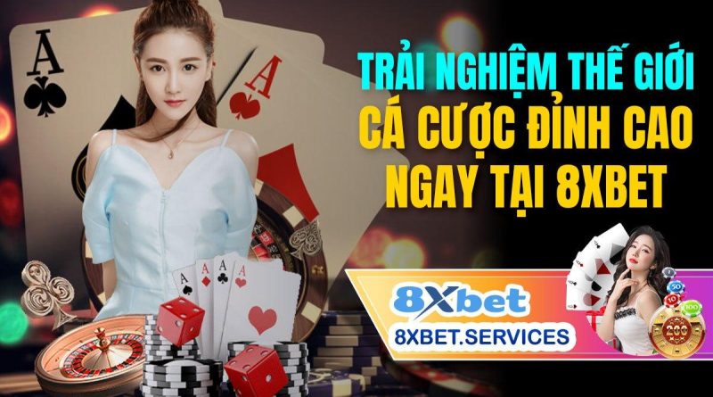 Link Vào 8xbet – Cá Cược Thể Thao và Casino Không Giới Hạn Tại 8xbet