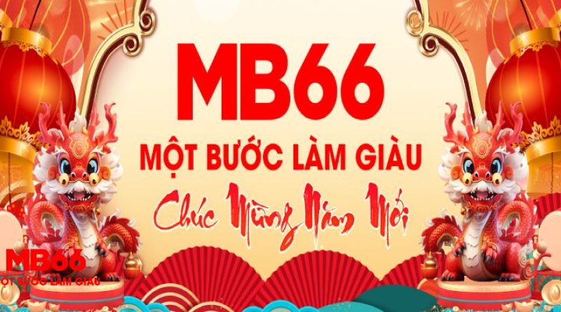 Mb66  – Nhà Cái Cá Cược Giải Trí Hấp Dẫn Nhất 2024