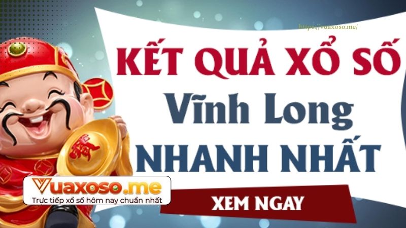 Thời gian quay thưởng kết quả xs Vĩnh Long