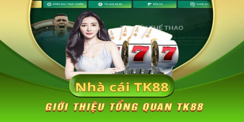 Tk88 nhà cái số một hiện nay