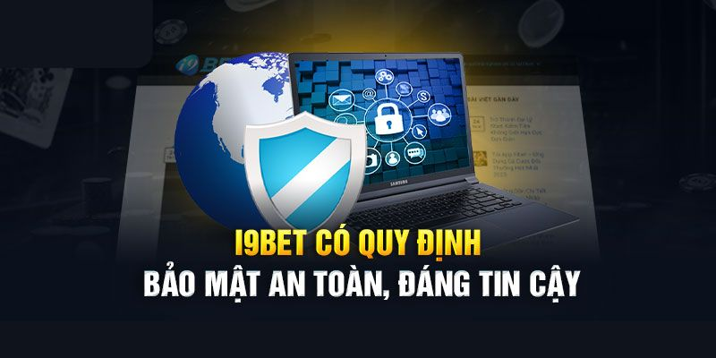 Cách thức i9bet bảo vệ thông tin cá nhân