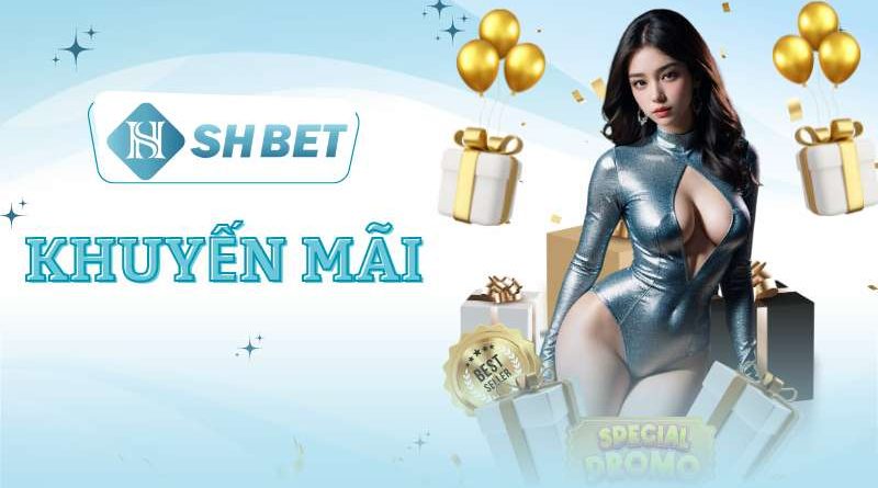 Khuyến mãi SHBET – Ưu đãi đặc biệt cho thành viên