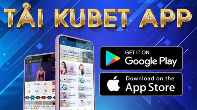 Tải App Kubet77 – Phần Mềm Tiện Ích Dành Cho Người Chơi     