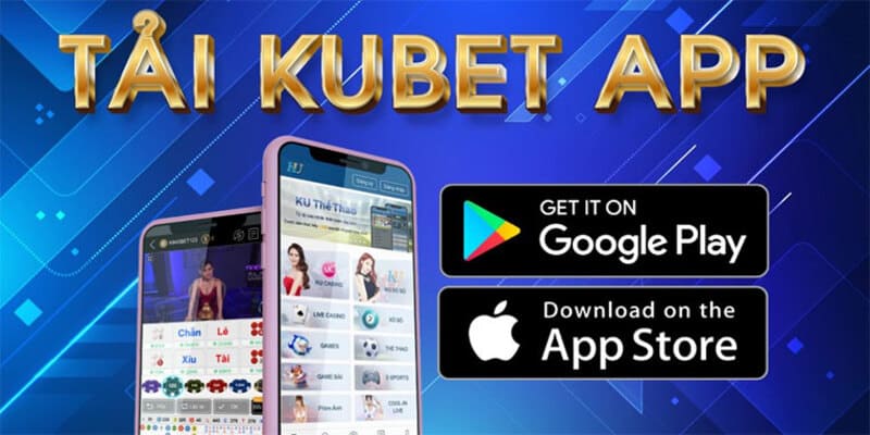 Tải app Kubet77 tránh bị chặn link.