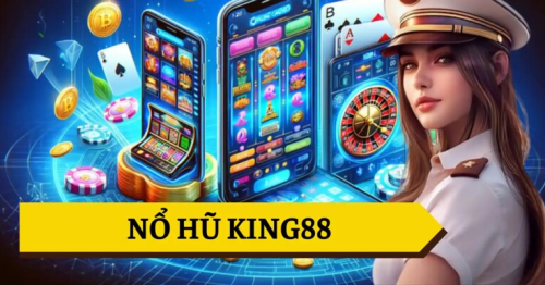 Săn lùng Jackpot nổ hũ King88 – Cơ hội đổi đời ngay hôm nay