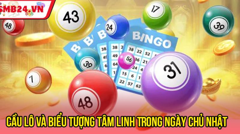 XSMB Chủ Nhật – Thống Kê Lô Tô Ngày Cuối Tuần