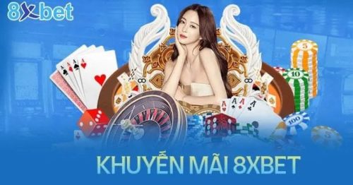 Khuyến mãi 8XBet – Đăng ký liền tay nhận ngay quà khủng