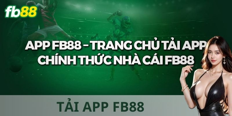  App FB88 mang đến trải nghiệm casino, đá gà mượt mà.