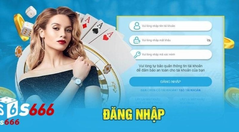 Đăng Nhập S666 – Thao tác nhanh gọn chỉ vỏn vẹn ít phút